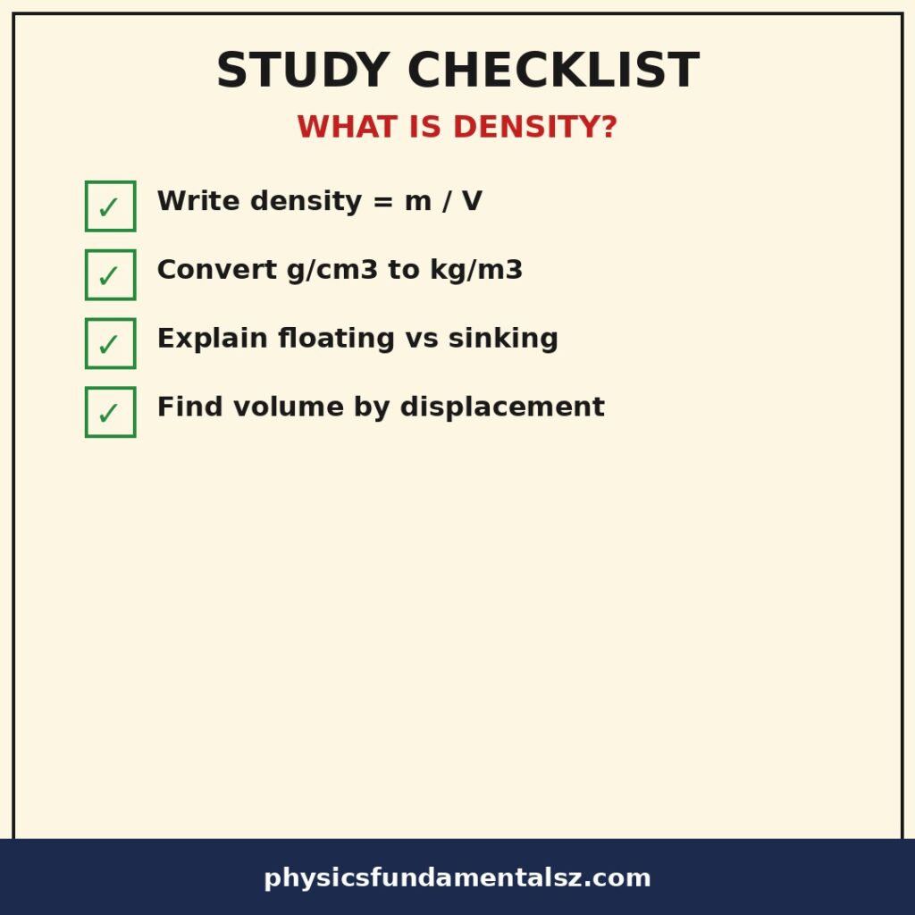 What is density in physics study checklist: density revision checklist covering the density formula rho equals m over V, density units, how to calculate density, and floating and sinking examples